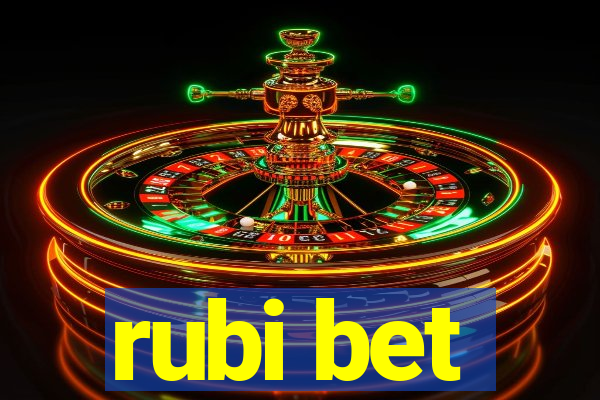 rubi bet